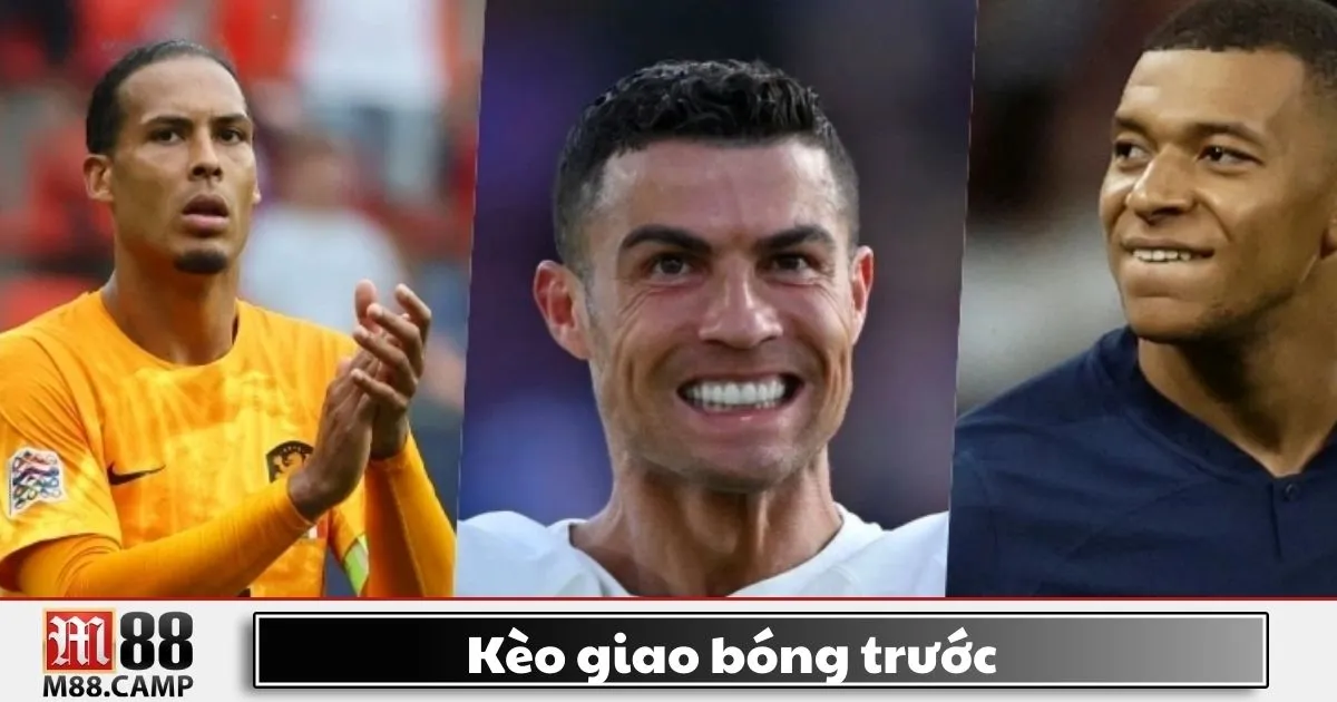 Kèo giao bóng trước là gì? Giới thiệu về loại kèo đặc biệt trong cá cược bóng đá